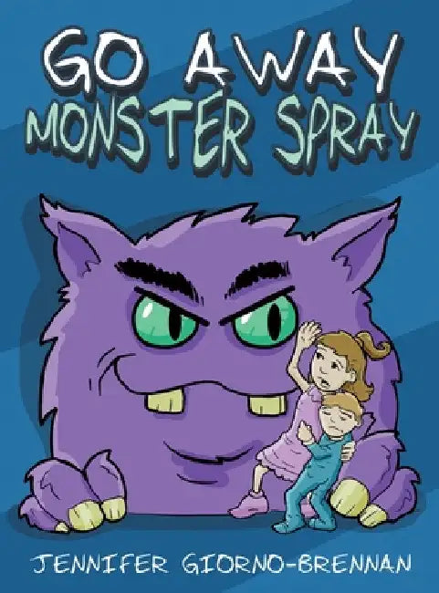 Go Away Monster Spray by Jennifer Giorno-Brennan