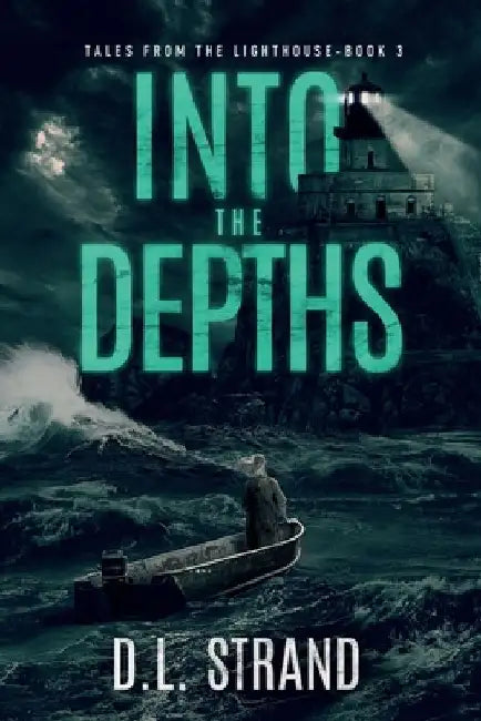 Into the Depths: Book 3 by D. L. Strand