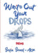 Write Out Your Drops by Selin Senol-Akin