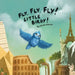 Fly Fly Fly Little Birdy! by Jacob Monroe