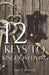 12 Keys to Kingdom Living by Roscoe, Eric T.