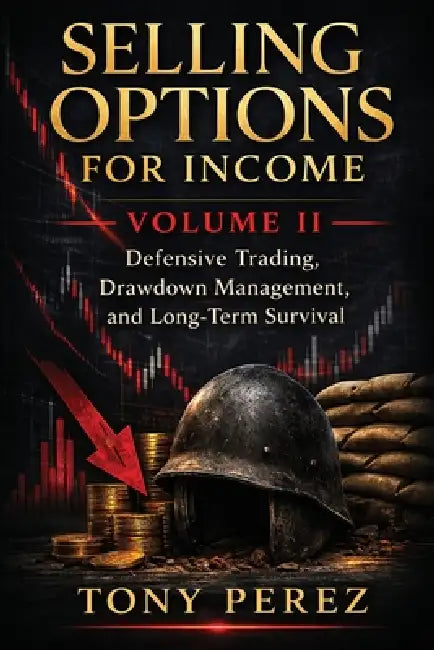 Selling Options for Income - Volume 2 by Perez