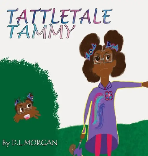 Tattletale Tammy by Damikia Morgan