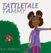 Tattletale Tammy by Damikia Morgan