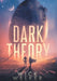 Dark Theory by Wick Welker