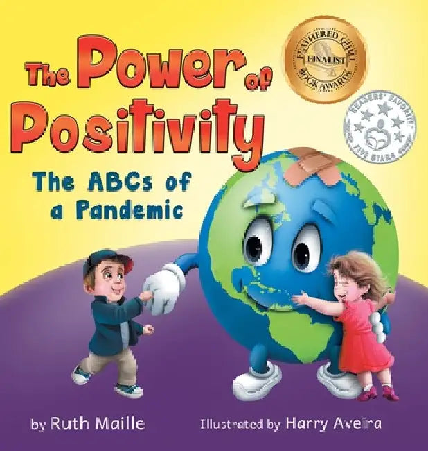 The Power of Positivity: The ABC's of a Pandemic by Ruth Maille