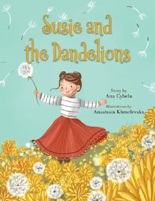 Susie and the Dandelions by Ana Cybela