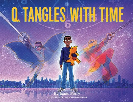 Q Tangles With Time: Super-Q Series, Book 2 by Isaac Perry