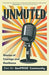 Unmuted: Stories of Courage and Resilience from the GenPRIDE Community by Genpride