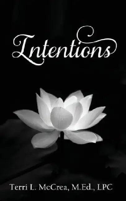 Intentions by Terri L. McCrea