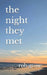 The night they met by Rob Grose