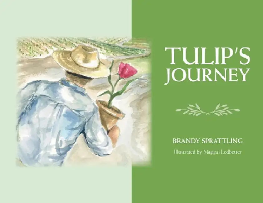 Tulip's Journey by Brandy Sprattling