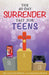 The 40-Day Surrender Fast for Teens by Celeste C. Owens
