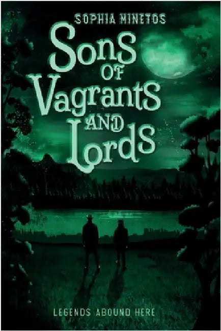 Sons of Vagrants and Lords by Minetos, Sophia