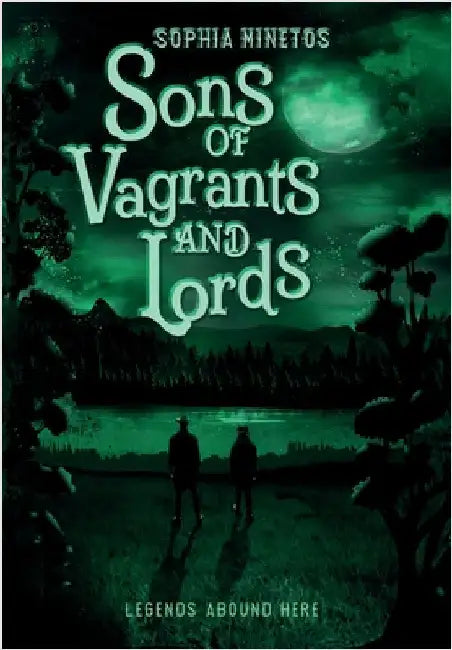 Sons of Vagrants and Lords by Minetos, Sophia