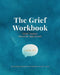 The Grief Workbook by Gracelyn Bateman