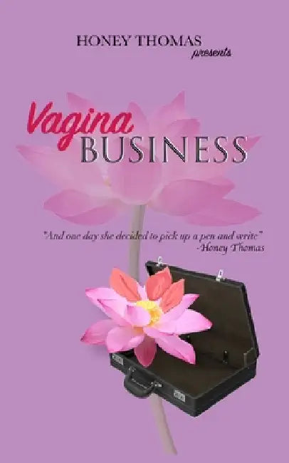 Vagina Business by Honey Thomas