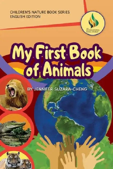 My First Book of Animals (English Only Edition) by Jennifer Suzara-Cheng