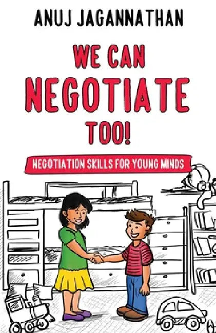 We Can Negotiate Too! by Anuj Jagannathan