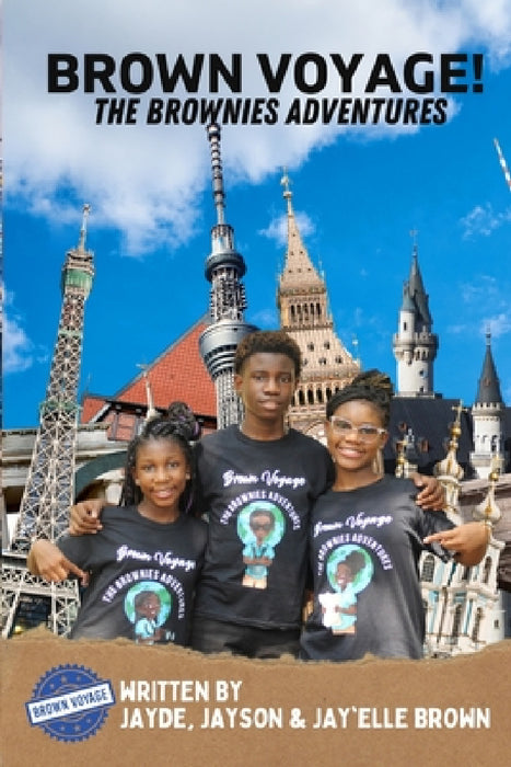 Brown Voyage The Brownies Adventures by Jayson Brown, Jayde Brown, Jay'elle Brown