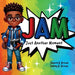 Jam: Just Another Moment by Jayson R. Brown