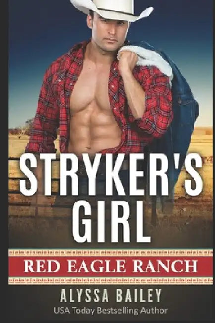 Stryker's Girl by Alyssa Bailey
