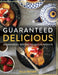 Guaranteed Delicious Guaranteed Recipes Delicious Results by Ella Peters