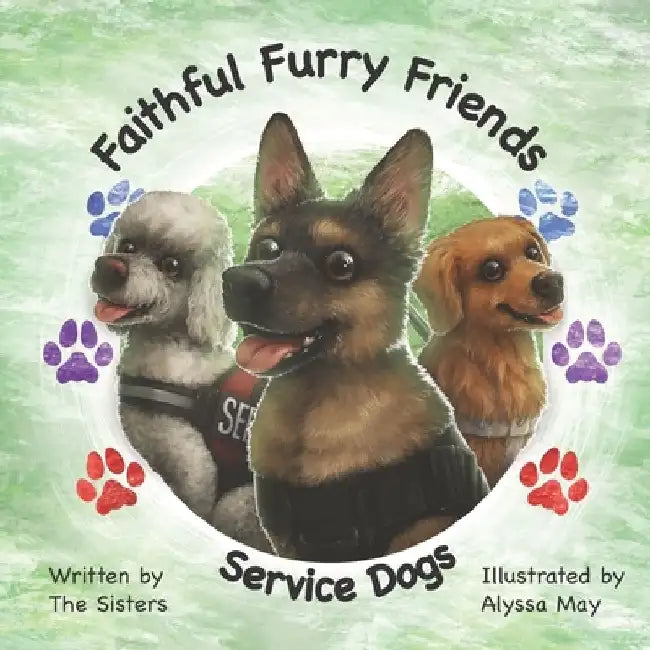 Faithful Furry Friends: Service Dogs by Kathleen MacLeod