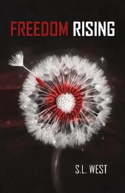 Freedom Rising by S. L. West