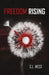 Freedom Rising by S. L. West