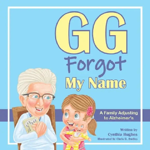 GG Forgot My Name by Cynthia Hughes