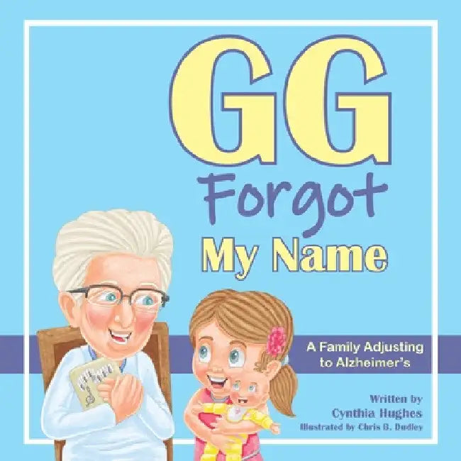GG Forgot My Name by Cynthia Hughes