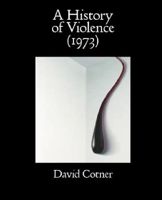 A History of Violence (1973) by David Cotner