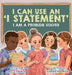 I Can Use an I Statement by Jenelle French