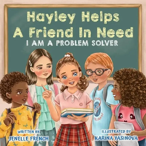 Hayley Helps a Friend In Need by Jenelle French