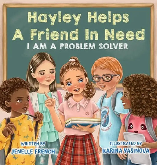 Hayley Helps a Friend In Need by Jenelle French