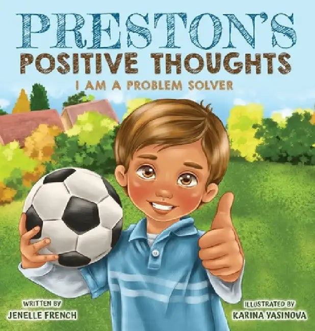 Preston's Positive Thoughts by Jenelle French