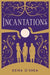 Incantations by Keira O'Shea