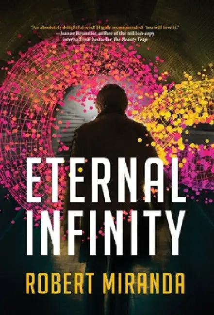 Eternal Infinity by Robert Miranda
