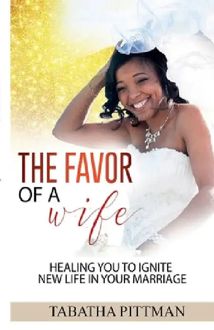 The Favor of a Wife by Tabatha Pittman