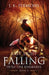 Last Light Falling - Into The Darkness, Book II by J. E. Plemons