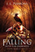 Last Light Falling - Into The Darkness, Book II by J. E. Plemons