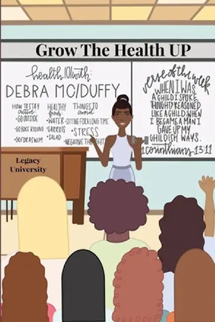 Grow the Health UP by Debra McLemore Duffy