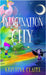 Imagination City by Claire, Kristina