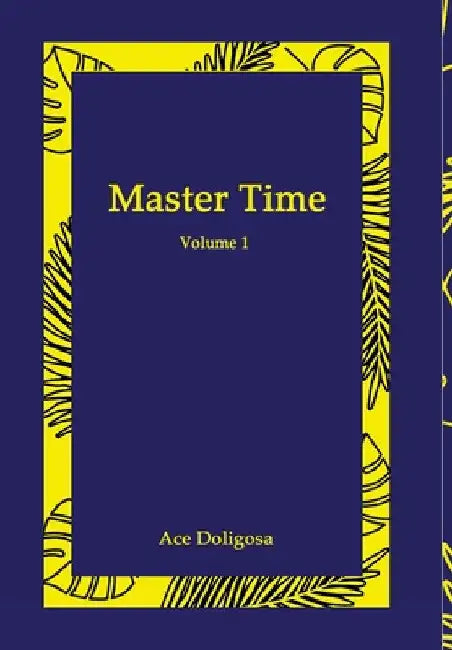 Master Time by Ace Doligosa