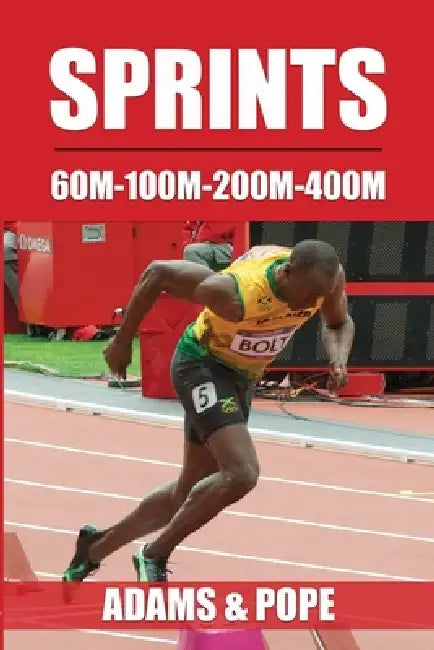 Sprints: 60m-100m-200m-400m by Lemont Adams, Bobby Pope