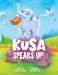 Kusa Speaks Up! by Kathy Iorio