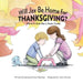 Will Jax Be Home for Thanksgiving? by Samarrah Fine Clayman