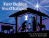 Two Babies in a Manger by Cheryl Lentz