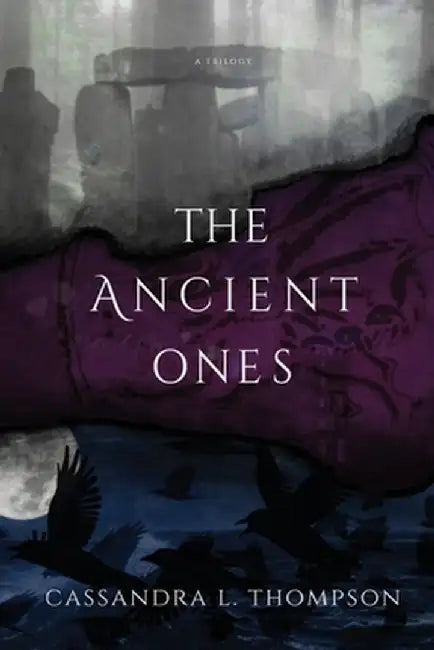 The Ancient Ones by Cassandra L. Thompson